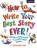 How to Write Your Best Story Ever! | Christopher Edge | 
