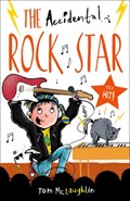 The Accidental Rock Star | Tom (, Exeter, Uk) McLaughlin | 