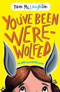You've Been Werewolfed | Tom (, Exeter, Uk) McLaughlin | 