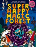 Super Happy Magic Forest and the Portals Of Panic | Matty Long | 