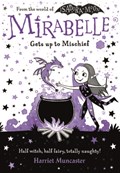 Mirabelle Gets up to Mischief | Harriet Muncaster | 