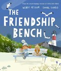 The Friendship Bench | Wendy Meddour | 