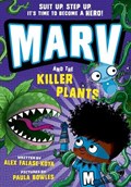 Marv and the Killer Plants: from the multi-award nominated Marv series | Alex Falase-Koya | 