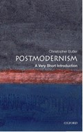 Postmodernism: A Very Short Introduction | Christopher (, Professor of English Literature and a Fellow of Christ Church College, Oxford University) Butler | 