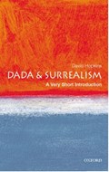 Dada and Surrealism: A Very Short Introduction | LecturerinArtHistoryatGlasgowUniversity)Hopkins David( | 