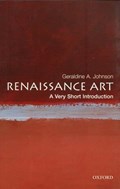 Renaissance Art: A Very Short Introduction | UniversityofOxford)Johnson GeraldineA(LecturerintheDepartmentoftheHistoryofArt | 