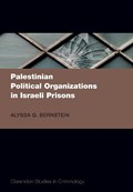 Palestinian Political Organizations in Israeli Prisons | Attorney/LegalExpertinCriminology)Bernstein DrAlyssaG.(Attorney/LegalExpertinCriminology | 