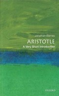 Aristotle: A Very Short Introduction | Jonathan (Professor of Ancient Philosophy, Professor of Ancient Philosophy, University of Geneva) Barnes | 