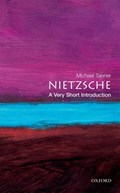Nietzsche: A Very Short Introduction | Michael (Fellow, Fellow, Corpus Christi College, Cambridge) Tanner | 