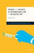 Privacy and the Role of International Law in the Digital Age | Kinfe (Assistant Professor of Law, Assistant Professor of Law, Addis Ababa University School of Law) Yilma | 