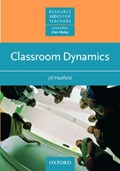 Classroom Dynamics | Jill Hadfield | 