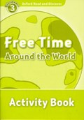 Oxford Read and Discover: Level 3: Free Time Around the World Activity Book | Medina | 