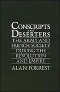 Conscripts and Deserters | Alan (Senior Lecturer in French History, Senior Lecturer in French History, University of Manchester) Forrest | 