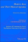 Studies in Contemporary Jewry: IX: Modern Jews and Their Musical Agendas | Ezra Mendelsohn | 
