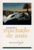 Esau and Jacob | Joaquim Maria Machado de Assis | 