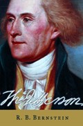 Thomas Jefferson | Richard B. (adjunct Professor Of Law, Adjunct Professor of Law, New York Law School) Bernstein | 