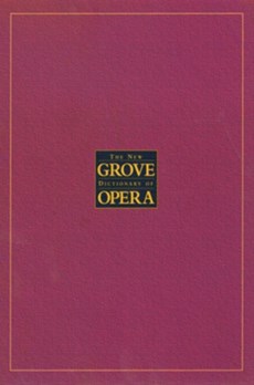 The New Grove Dictionary of Opera