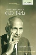 The Life And Times of G. D. Birla | Medha M. Kudaisya | 