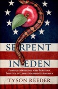 Serpent in Eden | Tyson (Assistant Professor, Assistant Professor, Brigham Young University) Reeder | 