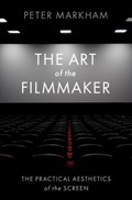 The Art of the Filmmaker | Peter Markham | 