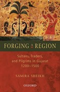 Forging a Region | Samira Sheikh | 
