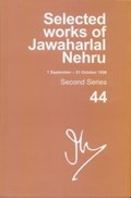 Selected Works of Jawaharlal Nehru (1 January - 31 March 1958) | Aditya Mukherjee ; Mridula Mukherjee | 