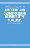 Confidence and Security Building Measures in the New Europe | Zdzislaw (SIPRI Project Leader) Lachowski | 