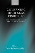 Governing High Seas Fisheries | OLAV SCHRAM (RESEARCH DIRECTOR,  Research Director, Fridtjof Nansen Institute) Stokke | 