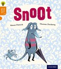 Oxford Reading Tree Story Sparks: Oxford Level 6: Snoot | Simon Puttock | 