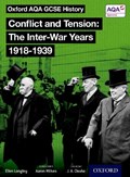 Oxford AQA History for GCSE: Conflict and Tension: The Inter-War Years 1918-1939 | Aaron Wilkes ; Ellen Longley | 