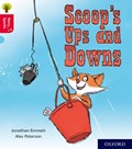 Oxford Reading Tree Story Sparks: Oxford Level 4: Scoop's Ups and Downs | Jonathan Emmett | 