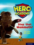 Hero Academy: Oxford Level 8, Purple Book Band: Stop that Mammoth! | Cas Lester | 