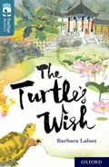 Oxford Reading Tree TreeTops Reflect: Oxford Level 19: The Turtle's Wish | Barbara Laban | 