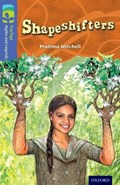 Oxford Reading Tree TreeTops Myths and Legends: Level 17: Shapeshifters | Pratima Mitchell | 