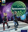 Project X: Alien Adventures: Orange: Spacewalk | Jan Burchett ; Sara Vogler | 