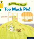 Oxford Reading Tree Word Sparks: Level 5: Too Much Pie! | Laura Baker | 