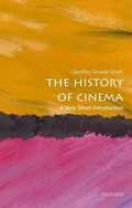 The History of Cinema: A Very Short Introduction | UniversityofLondon)Nowell-Smith Geoffrey(HonoraryProfessorialFellowintheSchoolofHistoryatQueenMary | 