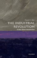The Industrial Revolution: A Very Short Introduction | Nyuabudhabi)allen RobertC.(GlobalDistinguishedProfessorofEconomicHistory | 