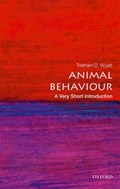 Animal Behaviour: A Very Short Introduction | Tristram D. (Senior Research Associate, Department of Zoology, University of Oxford) Wyatt | 