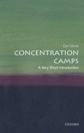 Concentration Camps: A Very Short Introduction | Dan (Professor of Modern History, Royal Holloway, University of London) Stone | 