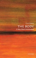 The Body: A Very Short Introduction | UniversityofKent.)Shilling Chris(ProfessorofSociology | 