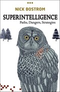 Superintelligence | Nick (Professor in the Faculty of Philosophy & Oxford Martin School and Director, Future of Humanity Institute, University of Oxford) Bostrom | 