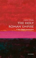 The Holy Roman Empire: A Very Short Introduction | UniversityofCambridge)Whaley Joachim(ProfessorofGermanHistoryandThought | 