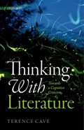 Thinking with Literature | Terence Cave | 