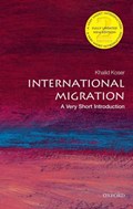International Migration: A Very Short Introduction | Khalid (Executive Director of the Global Community Engagement and Resilience Fund) Koser | 