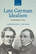Late German Idealism | NewYork)Beiser FrederickC.(SyracuseUniversity | 