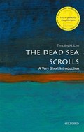 The Dead Sea Scrolls: A Very Short Introduction | UniversityofEdinburgh)Lim TimothyH.(ProfessorofHebrewBible&SecondTempleJudaism | 