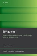 EU Agencies | Merijn (Assistant Professor Eu Law, Post-doctoral assistant at the Department of European, Public, and International Law, University of Ghent) Chamon | 