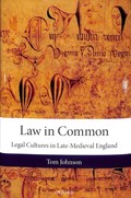 Law in Common | Tom (Lecturer in Late-Medieval History, Lecturer in Late-Medieval History, University of York) Johnson | 