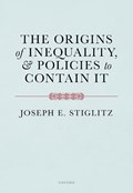 The Origins of Inequality | Joseph (Columbia University) Stiglitz | 